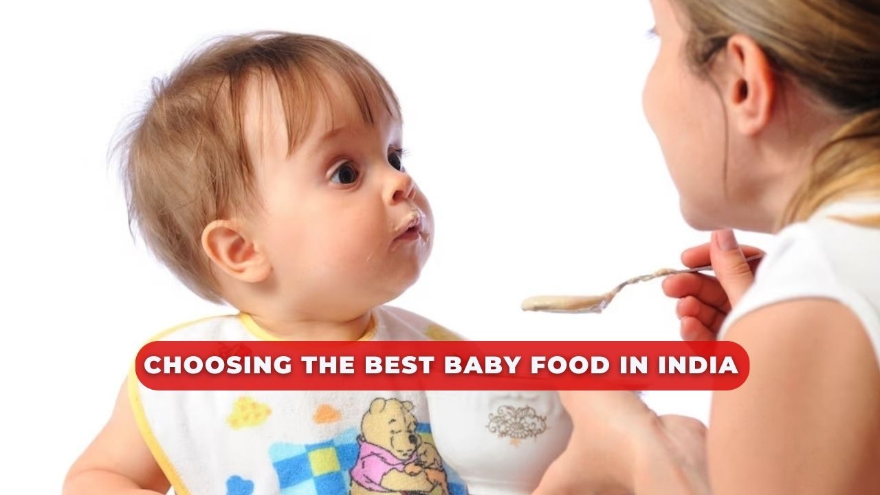 Choosing the Best Baby Food in India 