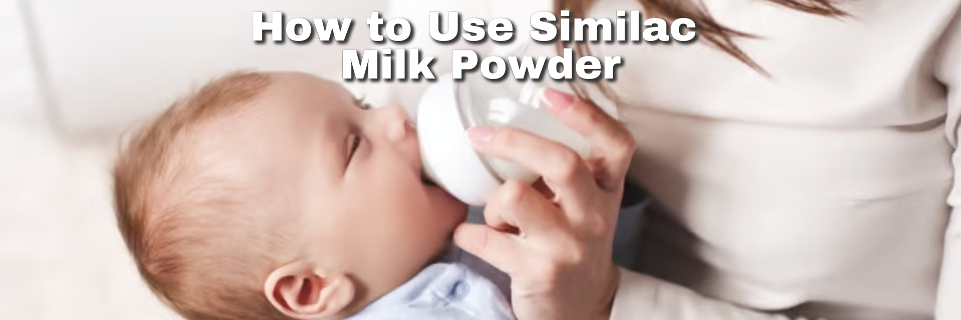 How to Use Similac Milk Powder